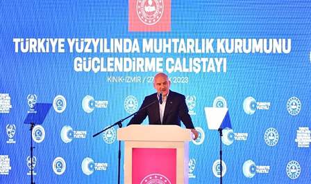 Türkiye Yüzyılında Muhtarlık Kurumunu Güçlendirme Çalıştayı, İçişleri Bakanı Süleyman Soylu’nun