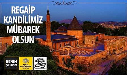 Konya Büyükşehir Belediye Başkanı Uğur İbrahim Altay, mübarek üç ayların