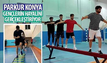 Konya Büyükşehir Belediyesi bünyesinde yürütülen “Parkur Konya” özel yetenek hazırlık