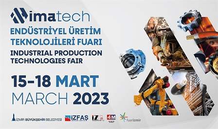 Makine ve üretim sektörlerini bir araya getirecek IMATECH - Endüstriyel