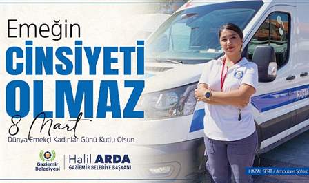 Gaziemir Belediyesi’nin 8 Mart Dünya Emekçi Kadınlar Günü için hazırladığı