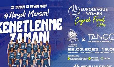 Çukurova Basketbol Kulübü(ÇBK) Mersin Yenişehir Belediyesi, Euroleague Women çeyrek finalinin