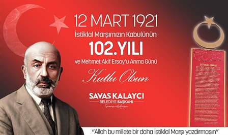 Karaman Belediye Başkanı Savaş Kalaycı, İstiklal Marşımızın kabulünün 102. yıldönümü
