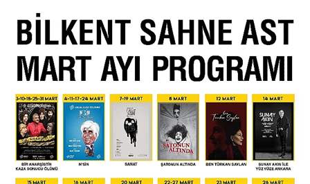 Bilkent Sahne AST, mart ayında da birbirinden önemli tiyatro eserlerini