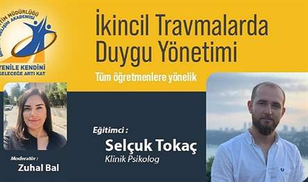 İzmir İl Milli Eğitim Müdürlüğü öğretmenler için “İkincil Travmalarda Duygu