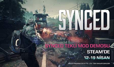 SYNCED’in tek kişilik oyun modu demosu, 12-19 Nisan tarihleri arasında