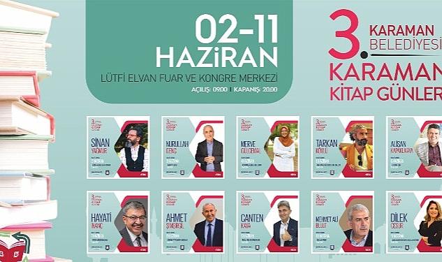 Karaman Belediyesi tarafından bu yıl üçüncüsü gerçekleştirilecek olan Kitap Günlerine