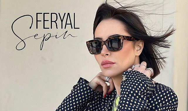 Ünlü şarkıcı Feryal Sepin, uzun bir bekleyişin ardından heyecanla beklenen
