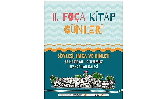 3. Foça Kitap Günleri, 23 Haziran-9 Temmuz tarihleri arasında Beşkapılar