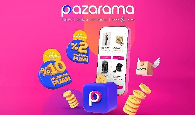 Türkiye İş Bankası’nın e-ticaret platformu olarak sektöre güçlü bir giriş