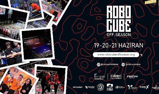 Geleceğin teknolojisi ve inovasyonunu bir araya getirecek Robocube Off-Season 2023