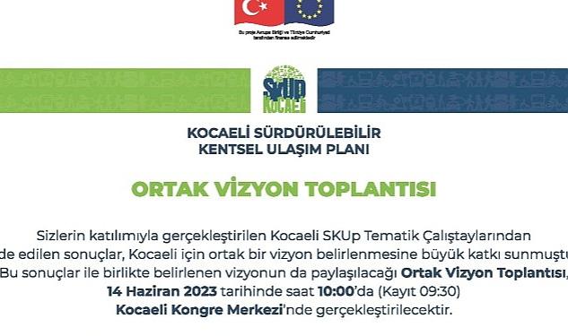 Kocaeli Büyükşehir Belediyesi, Kocaeli Sürdürülebilir Kentsel Ulaşım Planının açılışını yapacak