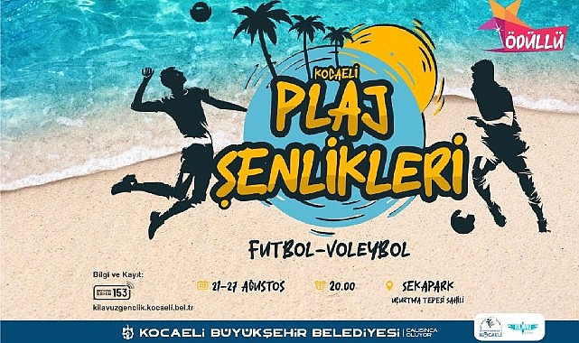 21-27 Ağustos 2023 tarihleri arasında düzenlenecek Kocaeli Plaj Şenlikleri’nde sporcular