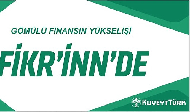 İnovatif ürün ve hizmetleriyle öne çıkan Kuveyt Türk, son dönemin