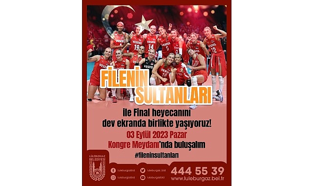 “Lüleburgazlılar Filenin Sultanları’nı dev ekranda izleyecek”
