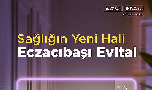 Eczacıbaşı’nın yeni sağlık ekosistemi evital, kullanıcılarına sunduğu faydaları 5 farklı
