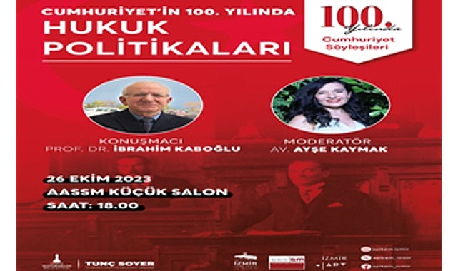 İzmir Büyükşehir Belediyesi, Cumhuriyet’in 100. yılı kutlamaları kapsamında, “Cumhuriyet Söyleşileri”