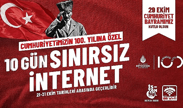 İBB, Cumhuriyetimizin 100. yılına özel sınırsız internet hizmeti sunacak. İstanbulluların