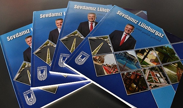 Lüleburgaz Belediyesi, 1500 gün içinde gerçekleştirilen hizmetlerin yer aldığı ‘Sevdamız