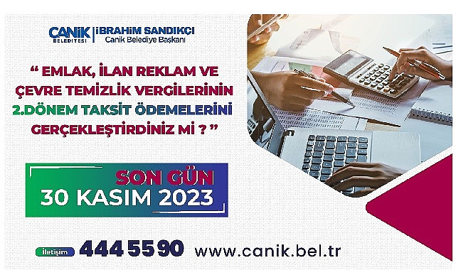 Canik’te emlak, çevre temizlik, ilan ve reklam vergilerinin ikinci taksitleri