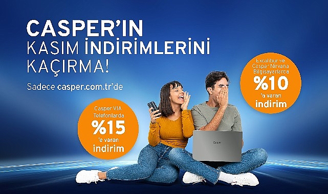 Türkiye'nin teknoloji markası Casper, Kasım ayına özel heyecan verici fırsatları