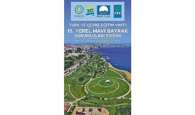 “15. Yerel Mavi Bayrak Sorumlular Eğitim Semineri”, Kocaeli Büyükşehir Belediyesi’nin