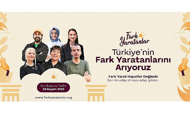 Sabancı Vakfı Fark Yaratanlar Programı, Türkiye’nin yeni Fark Yaratanlarını bulmak