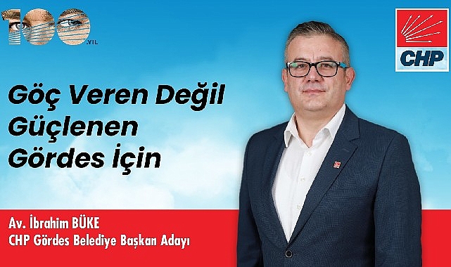 CHP’den Gördes Belediye Başkan Adayı olduğu açıklanan Av. İbrahim Büke,