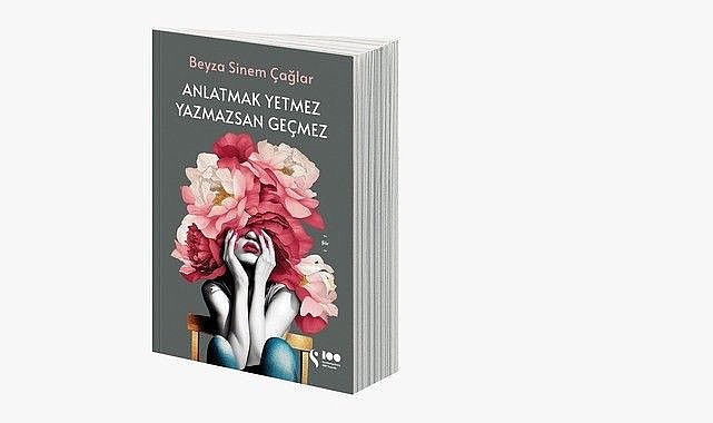 ‘Anlatmak Yetmez Yazmazsan Geçmez’ isimli kitap raflarda yerini aldı