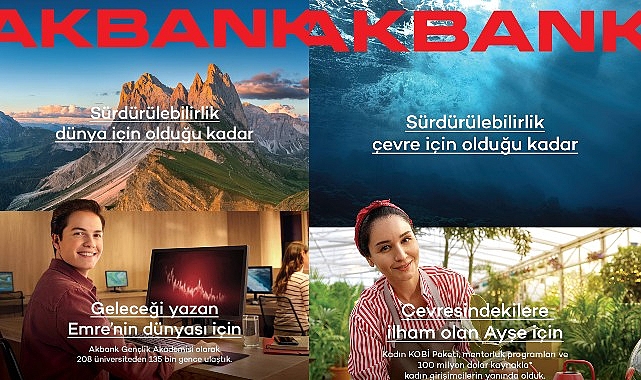 Akbank, insan için sürdürülebilirlik anlayışıyla hayatın bir çok alanına  dokunan