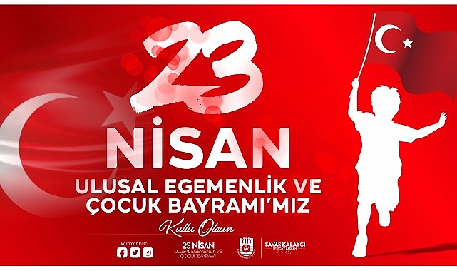 Belediye Başkanı Savaş Kalaycı mesajında: “Türkiye Büyük Millet Meclisi’nin açılışına