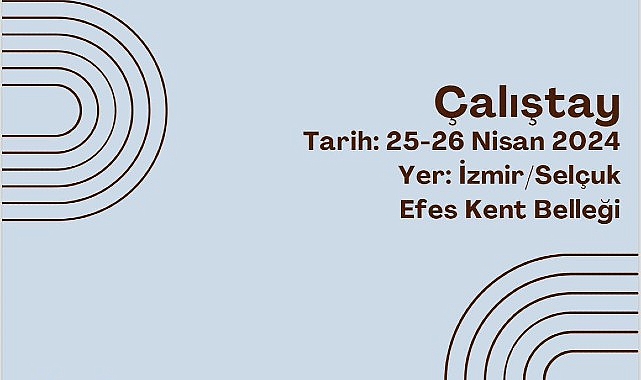 Efes Selçuk Belediyesi, Dokuz Eylül Üniversitesi ve İzmir Kâtip Çelebi
