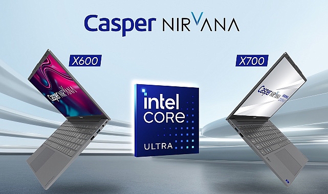 Türkiye’de ilk defa Casper Nirvana X600 ve X700 dizüstü bilgisayarlarda