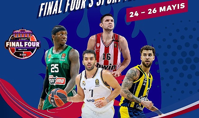 Turkish Airlines EuroLeague ’in cuma günü başlayacak olan Final Four