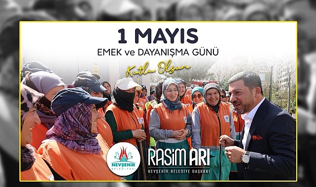 Belediye Başkanı Rasim Arı, 1 Mayıs Emek ve Dayanışma Günü
