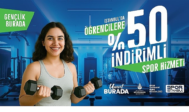 İBB, iştiraki Spor İstanbul’da spor yapmak isteyen öğrencilere yüzde 50