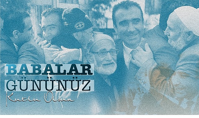 Karaman Belediye Başkanı Savaş Kalaycı, 15 Haziran Babalar günü dolayısıyla