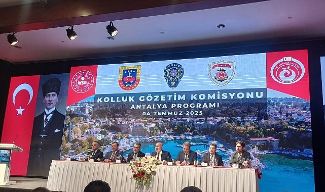 İçişleri Bakan Yardımcısı Mehmet Sağlam başkanlığında “Kolluk Gözetim Komisyonu Antalya