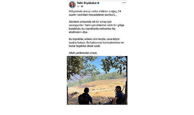 Başkan Tahir Büyükakın, Karamürsel yangınında canla başla çalışan kahramanları unutmadı,