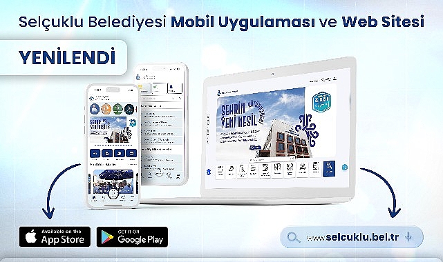Selçuklu Belediyesi web sitesi ve mobil uygulaması yenilendi. Yürüttüğü örnek