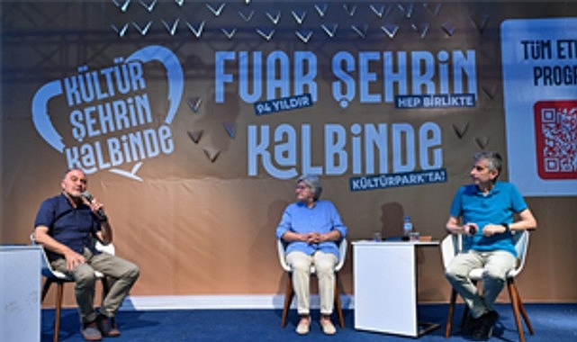 İzmir Enternasyonal Fuarı kapsamında düzenlenen Fuar Söyleşileri’nde iklim değişikliği ve