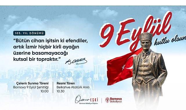 Bornova Belediyesi, İzmir’in kurtuluşunun 103. yıl dönümünü 8–9 Eylül’de düzenleyeceği