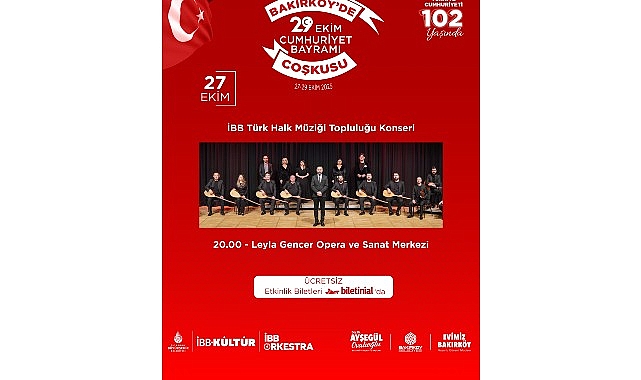 Bakırköy Belediyesi, Cumhuriyet’in 102. yılını üç gün sürecek konserler, dans
