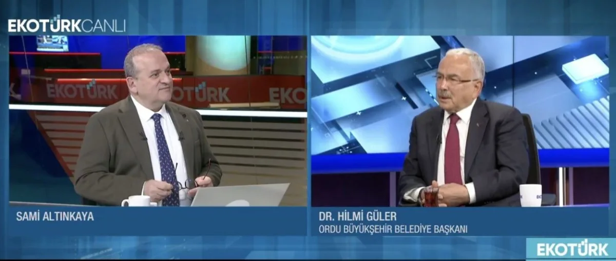 Ordu Büyükşehir Belediye Başkanı Dr. Mehmet Hilmi Güler, EKOTÜRK TV’de