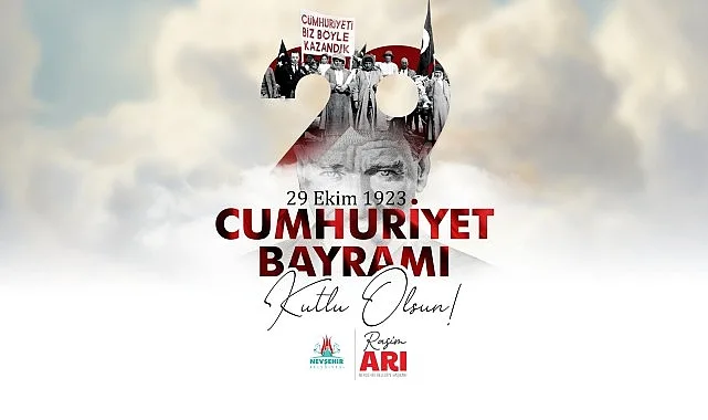 Nevşehir Belediye Başkanı Rasim Arı, Cumhuriyet’in 102. yılını kutlamanın onur,