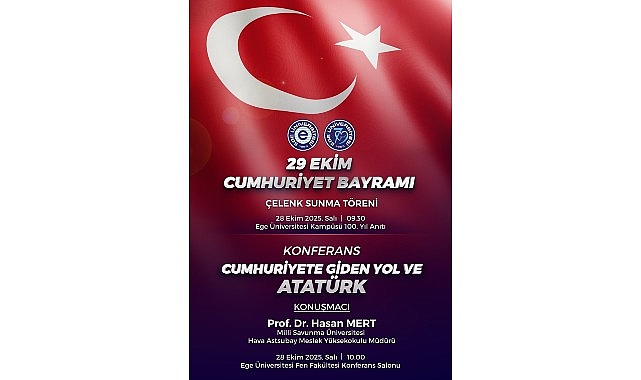 Ege Üniversitesi, 29 Ekim Cumhuriyet Bayramı’nı bu yıl da büyük