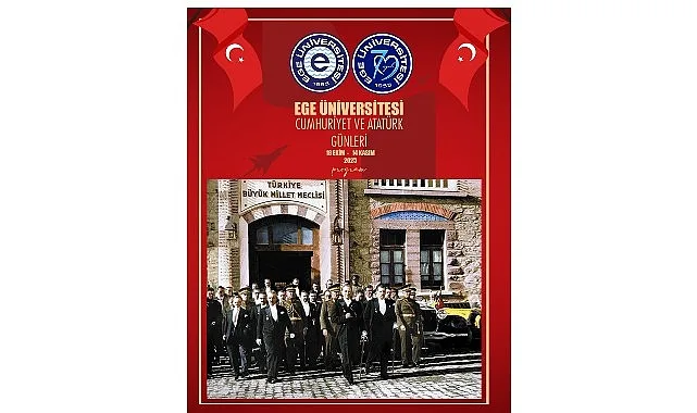 Ege Üniversitesinde (EÜ), Cumhuriyetin kuruluşunun 102’nci yılı ve Ulu Önder