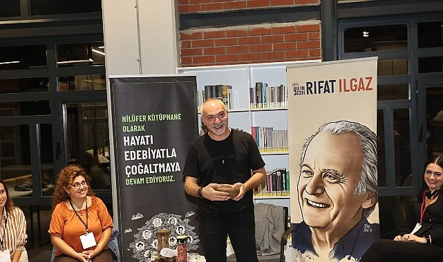 Nilüfer Belediyesi'nin “2025 Yılın Yazarı Rıfat Ilgaz” etkinlikleri kapsamında düzenlediği