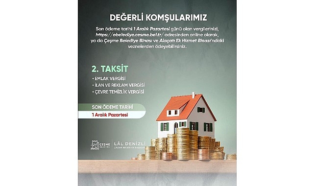 Çeşme Belediyesi, vatandaşların 2025 yılı emlak, ilan ve reklam ile