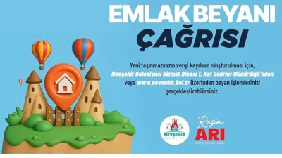 Nevşehir Belediyesi tarafından 2026 yılı emlak vergisi beyan dönemi kapsamında